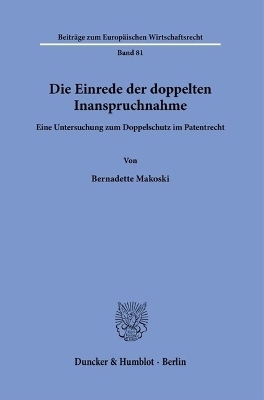 Die Einrede der doppelten Inanspruchnahme. - Bernadette Makoski