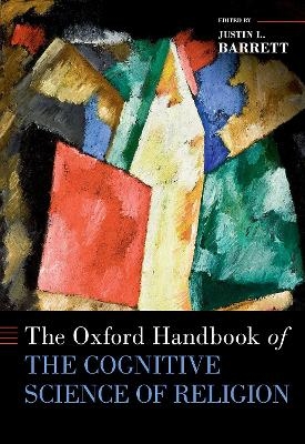 The Oxford Handbook of the Cognitive Science of Religion - 