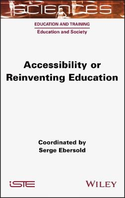 Accessibility or Reinventing Education - 