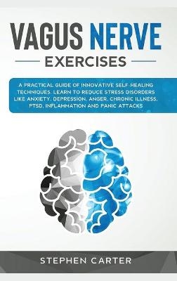 Vagus Nerve Exercises - Stephen Carter