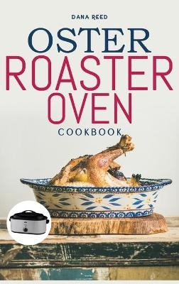Oster Roaster Oven Cookbook