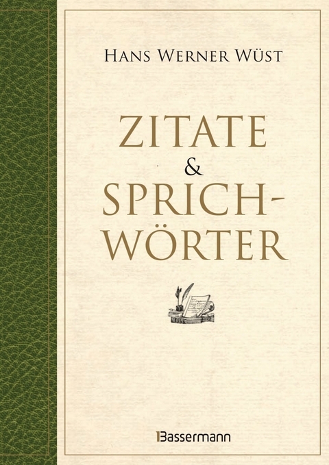Zitate & Sprichw&ouml;rter - Hans Werner W&uuml;st