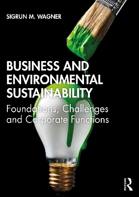 Business and Environmental Sustainability - Sigrun M. Wagner