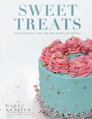 Sweet Treats - Dani Brazier