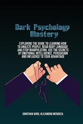 Dark Psychology Mastery