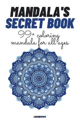 Mandala's Secret Book - Logan Brown