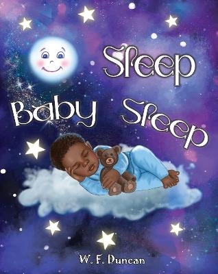 Sleep Baby Sleep - W. F. Duncan