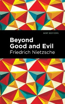 Beyond Good and Evil - Friedrich Nietzsche