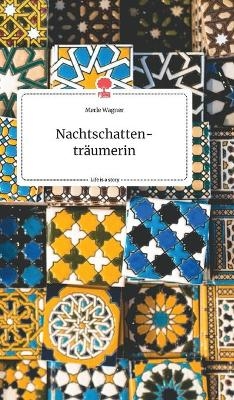 NachtschattentrÃ¤umerin. Life is a Story - story.one