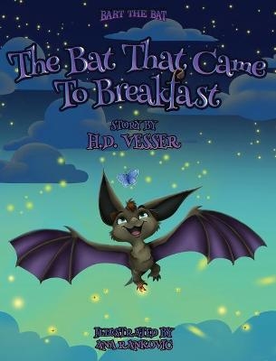 The Bat That Came To Breakfast - H D Vesser