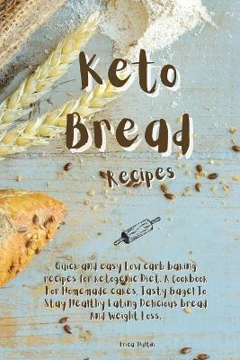 Keto Bread Recipes - Erica Hultin
