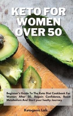 Keto For Women Over 50 -  Ketogenic Lab