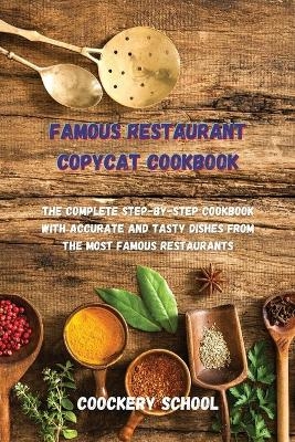 Famous Restaurant Copycat Cookbook -  Coockery School