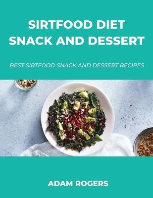Sirtfood Diet Snack and Dessert