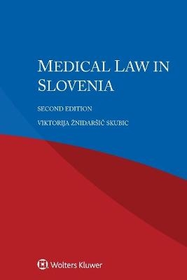 Medical Law in Slovenia - Viktorija Žnidar&scaron;ič Skubic