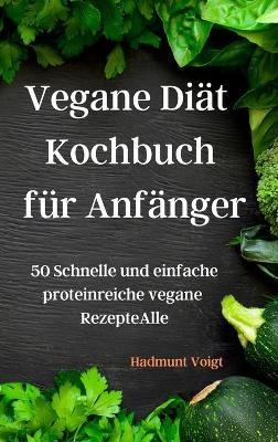 Vegane Diät Kochbuch für Anfänger