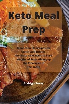 Keto Meal Prep - Rodrigo Sekey