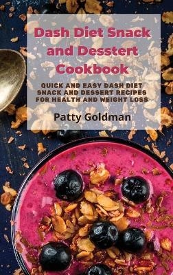 Dash Diet Snack and Dessert Recipes - Patty Goldman