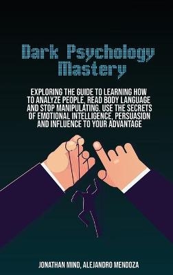 Dark Psychology Mastery