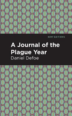 A Journal of the Plague Year - Daniel Defoe