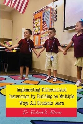 Implementing Differentiated Instruction by Building on Multiple Ways All Students Learn