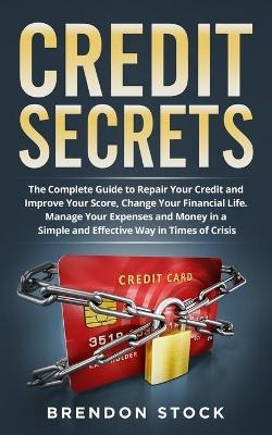 Credit Secrets - Brendon Stock