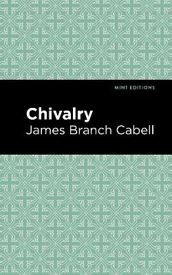 Chivalry - James Branch Cabell