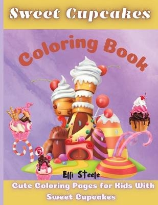 Sweet Cupcakes Coloring Book