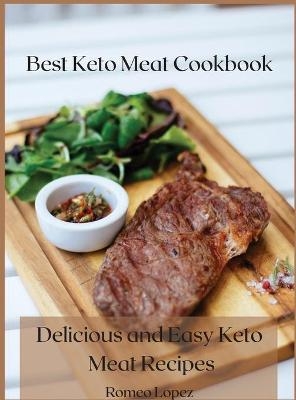 Best Keto Meat Cookbook - Romeo Lopez