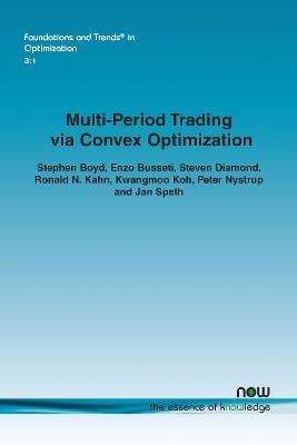 Multi-Period Trading via Convex Optimization - Stephen Boyd, Enzo Busseti, Steven Diamond, Ronald N. Kahn, Kwangmoo Koh