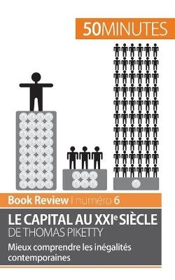 Le capital au XXIe si&egrave;cle de Thomas Piketty -  50Minutes,  Steven Delaval