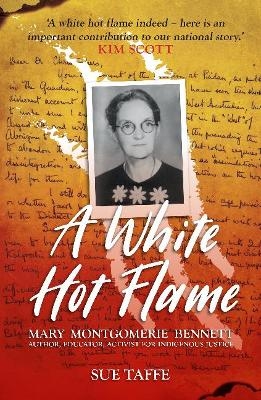 A White Hot Flame - Sue Taffe
