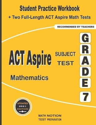 ACT Aspire Subject Test Mathematics Grade 7 - Michael Smith