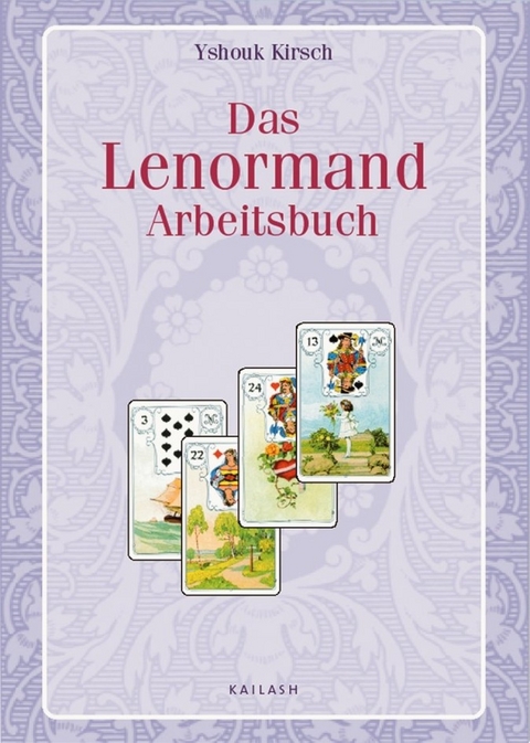 Das Lenormand-Arbeitsbuch - Yshouk Ursula Kirsch
