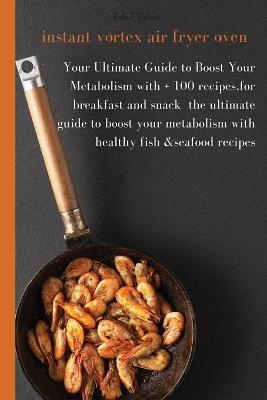 Instant vortex Air fryer Oven