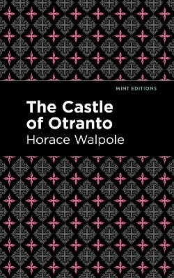 The Castle of Otranto - Horace Walpole