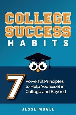 College Success Habits - Jesse Mogle