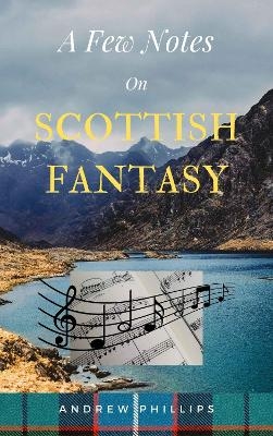 A Few Notes On Scottish Fantasy