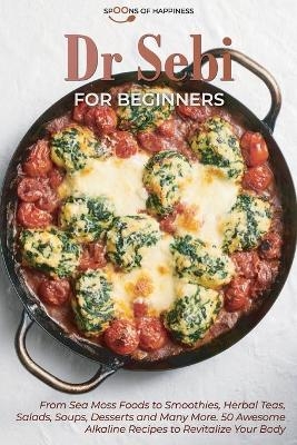 Dr Sebi for Beginners -  Spoons of Happiness