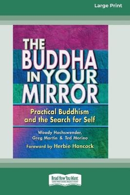 The Buddha in Your Mirror - Woody Hochswender, Greg Martin, Ted Morino