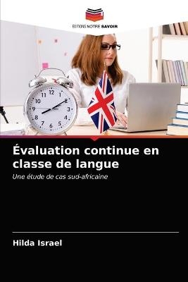 &Eacute;valuation continue en classe de langue - Hilda Israel