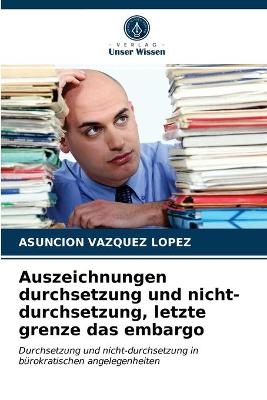 Auszeichnungen durchsetzung und nicht-durchsetzung, letzte grenze das embargo