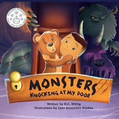 Monsters Knocking at My Door - R C Wittig