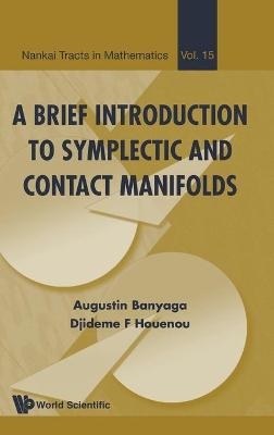Brief Introduction To Symplectic And Contact Manifolds, A - Augustin Banyaga, Djideme F Houenou