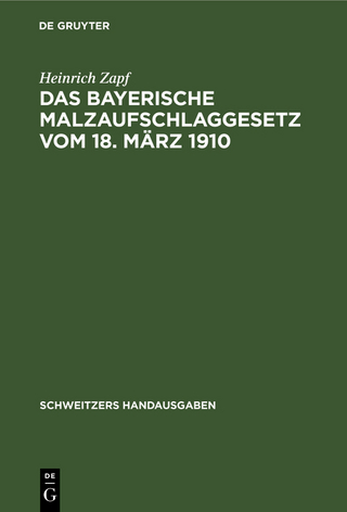 Das Bayerische Malzaufschlaggesetz vom 18. März 1910