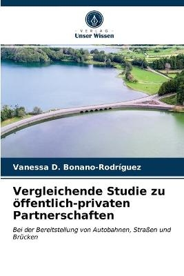 Vergleichende Studie zu &ouml;ffentlich-privaten Partnerschaften - Vanessa D Bonano-Rodr&iacute;guez