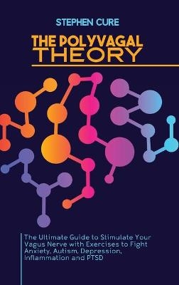 The Polyvagal Theory - Stephen Cure