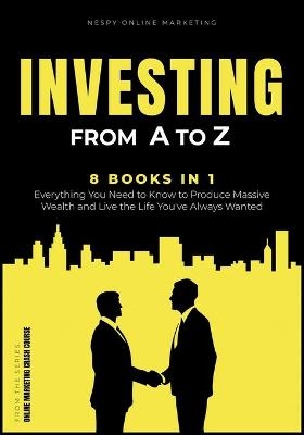 Investing from A to Z [8 in 1] - Nespy Online Marketing