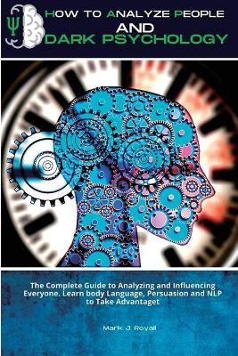 How to Analyze People and Dark Psychology