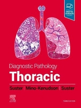Diagnostic Pathology: Thoracic - Suster, David I.; Mino-Kenudson, Mari; Suster, Saul